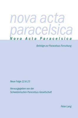 Markus Ries, Pia Holenstein Weidmann - Nova ACTA Paracelsica 22/23, Häftad