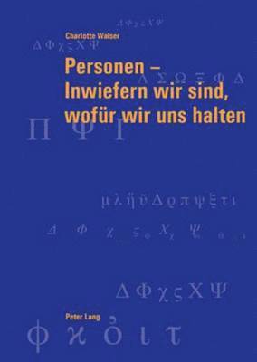 bokomslag Personen - Inwiefern Wir Sind, Wofeur Wir Uns Halten