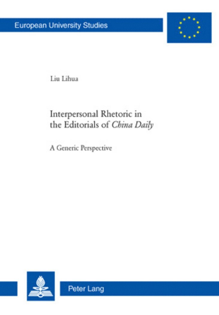 Liu Lihua - Interpersonal Rhetoric in the Editorials of «China Daily», Häftad