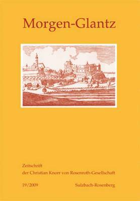 Knorr Von Rosenroth Gesellschaft E V, Rosmarie Zeller - Morgen-Glantz 19/2009, Häftad