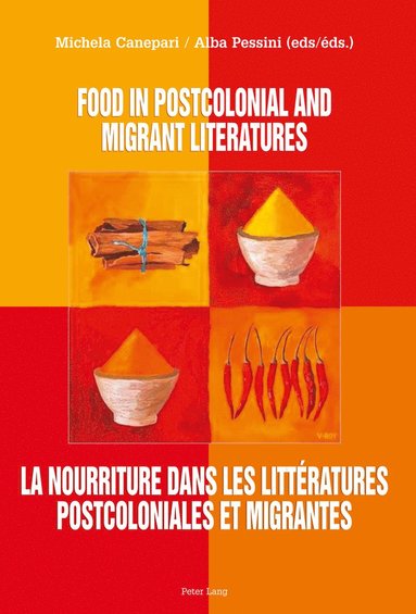 bokomslag Food in postcolonial and migrant literatures- La nourriture dans les littératures postcoloniales et migrantes