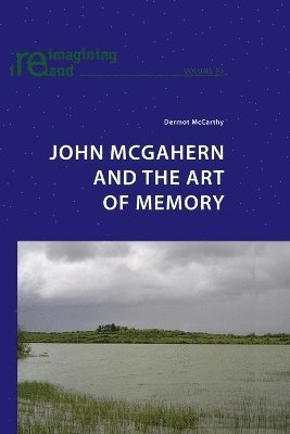 bokomslag John McGahern and the Art of Memory