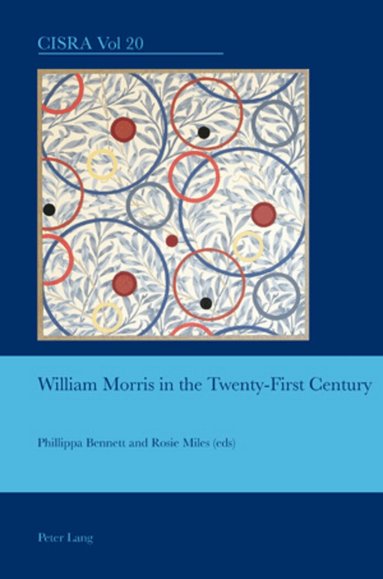 Phillippa Bennett, Rosie Miles - William Morris in the Twenty-First Century, Häftad