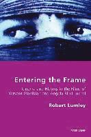 Robert Lumley, Pierpaolo Antonello, Robert S. C. Gordon - Entering the Frame, Häftad