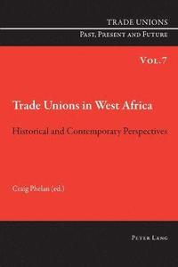 bokomslag Trade Unions in West Africa