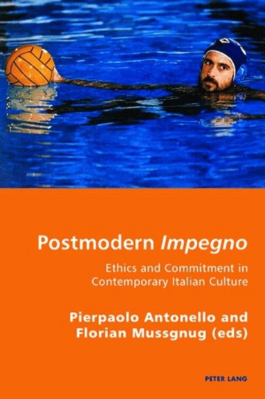 Pierpaolo Antonello, Florian Mussgnug - Postmodern Impegno - Impegno postmoderno, Häftad