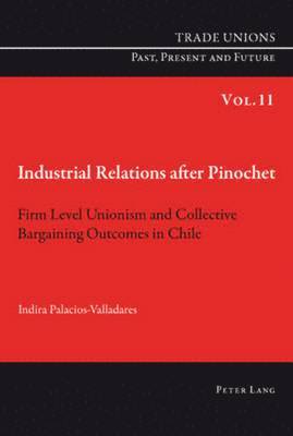 bokomslag Industrial Relations after Pinochet