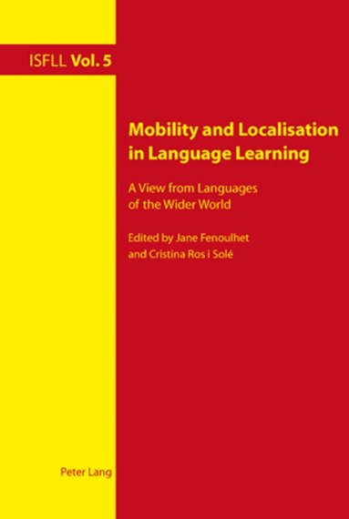 Jane Fenoulhet, Cristina Ros i Solé - Mobility and Localisation in Language Learning, Häftad