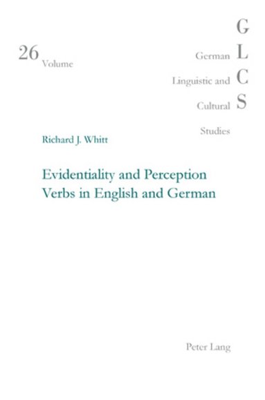 bokomslag Evidentiality and Perception Verbs in English and German