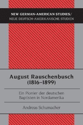 bokomslag August Rauschenbusch (1816-1899)