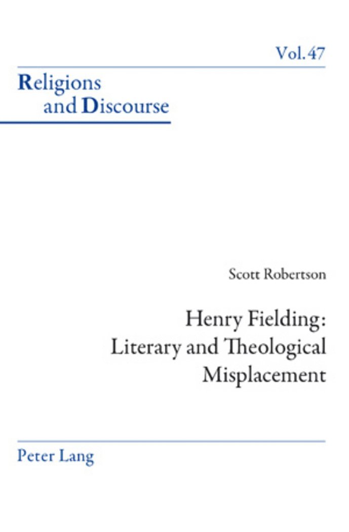 Henry Fielding: Literary and Theological Misplacement 1