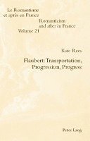 bokomslag Flaubert: Transportation, Progression, Progress