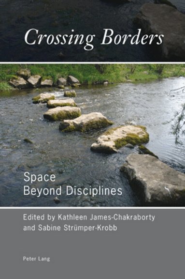 Kathleen James-Chakraborty, Sabine Strümper-Krobb - Crossing Borders, Häftad