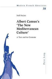 bokomslag Albert Camuss The New Mediterranean Culture