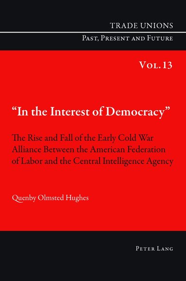 Quenby Hughes - «In the Interest of Democracy», Häftad