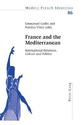 Emmanuel Godin, Natalya Vince - France and the Mediterranean, Häftad