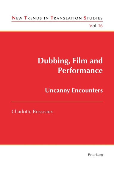 Charlotte Bosseaux - Dubbing, Film and Performance, Häftad