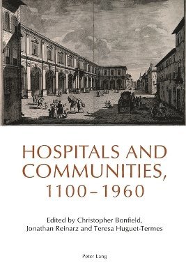 bokomslag Hospitals and Communities, 1100-1960