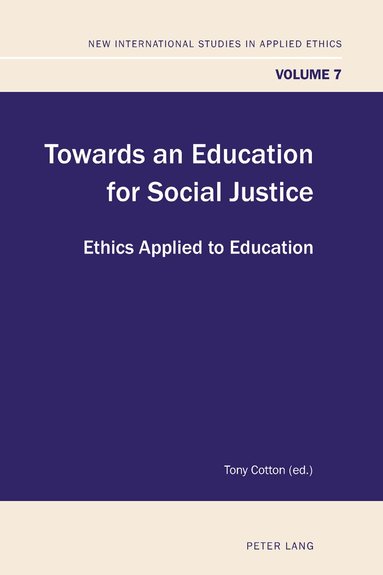 Tony Cotton - Towards an Education for Social Justice, Häftad