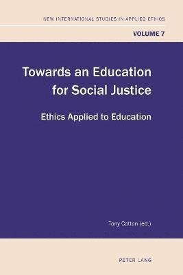 Towards an Education for Social Justice 1