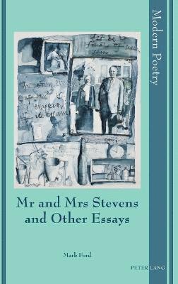 Mr and Mrs Stevens and Other Essays 1