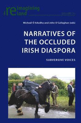 bokomslag Narratives of the Occluded Irish Diaspora