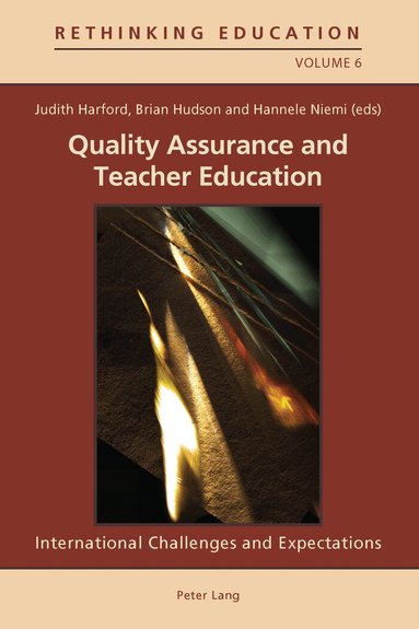 Judith Harford, Brian Hudson, Hannele Niemi - Quality Assurance and Teacher Education, Häftad