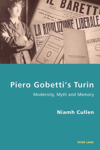 bokomslag Piero Gobetti's Turin