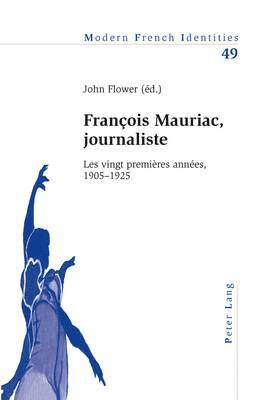 bokomslag Francois Mauriac, Journaliste