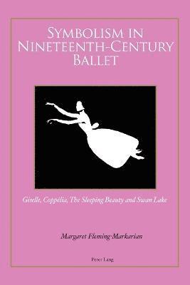 Symbolism in Nineteenth-Century Ballet 1