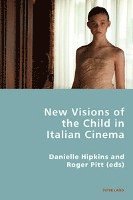 bokomslag New Visions of the Child in Italian Cinema