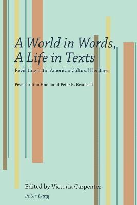 World in Words, A Life in Texts
