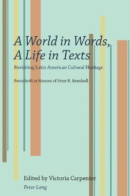 A World in Words, A Life in Texts 1