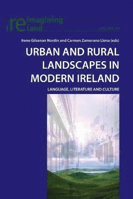 Urban and Rural Landscapes in Modern Ireland 1