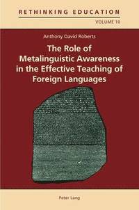 bokomslag The Role of Metalinguistic Awareness in the Effective Teaching of Foreign Languages