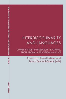 Francisca Antonia Suau Jiménez, Barry Pennock Speck, Francisca Antonia Suau Jimenez, Graeme Davis, Karl Bernhardt - Interdisciplinarity and Languages, Häftad