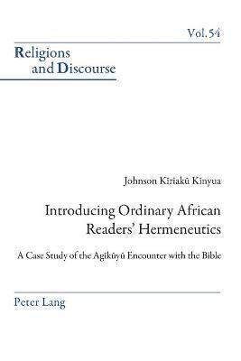 Johnson Kinyua - Introducing Ordinary African Readers’ Hermeneutics, Häftad