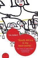 bokomslag 'South Africa is my best world.'