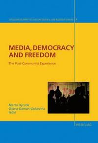bokomslag Media, Democracy and Freedom