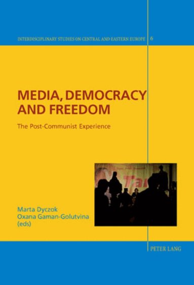Marta Dyczok, Oxana Gaman-Golutvina - Media, Democracy and Freedom, Häftad
