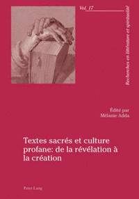 bokomslag Textes Sacrs Et Culture Profane: de la Rvlation  La Cration