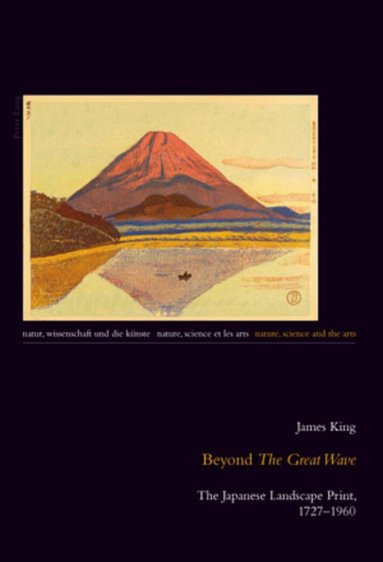 James King, Julia Burbulla, Bernd Nicolai - Beyond «The Great Wave», Häftad