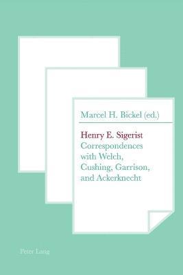 Marcel H. Bickel - Henry E. Sigerist, Häftad