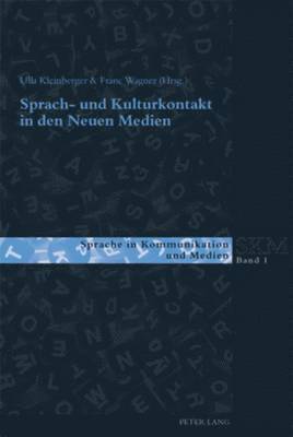 Martin Luginbühl, Ulla Kleinberger Günther, Franc Wagner - Sprach- Und Kulturkontakt in Den Neuen Medien, Häftad