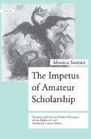 bokomslag The Impetus of Amateur Scholarship