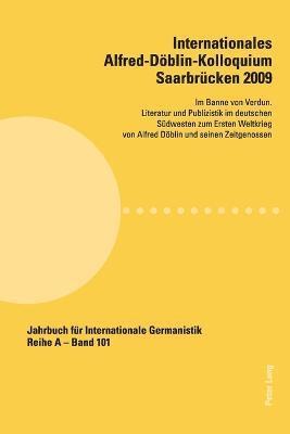 Internationales Alfred-Doeblin-Kolloquium Saarbruecken 2009 1