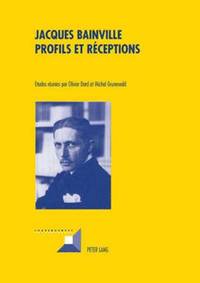 bokomslag Jacques Bainville - Profils Et Rceptions