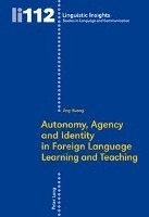 bokomslag Autonomy, Agency and Identity in Foreign Language Learning and Teaching