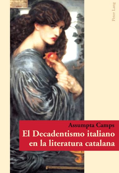 Assumpta Camps - El Decadentismo italiano en la literatura catalana, Häftad