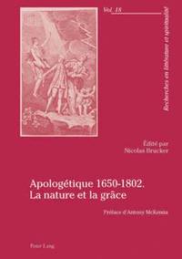 bokomslag Apologtique 1650-1802. La Nature Et La Grce